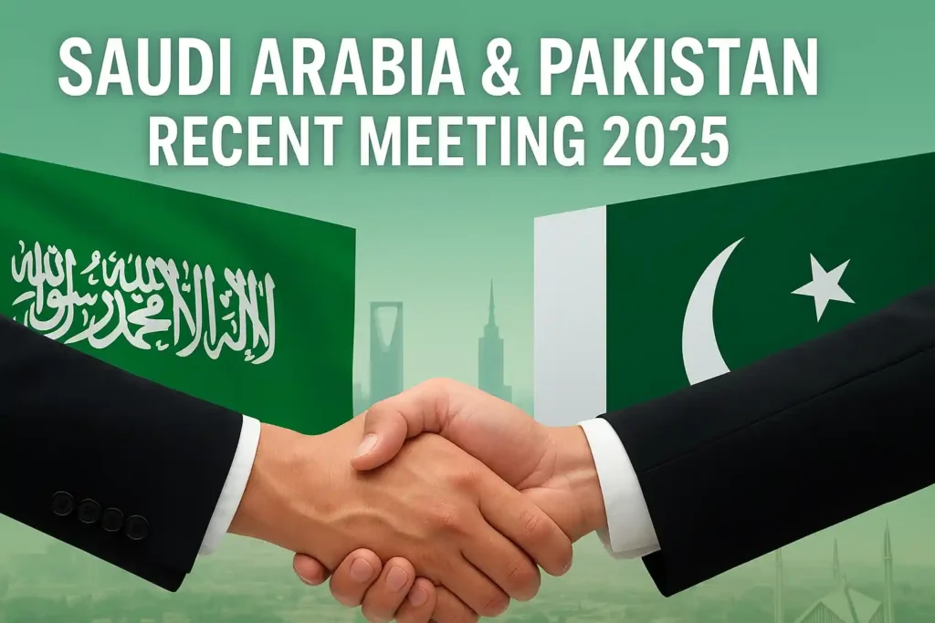 Saudi Arabia and Pakistan recent meeting 2025 handshake with flags and city skylines