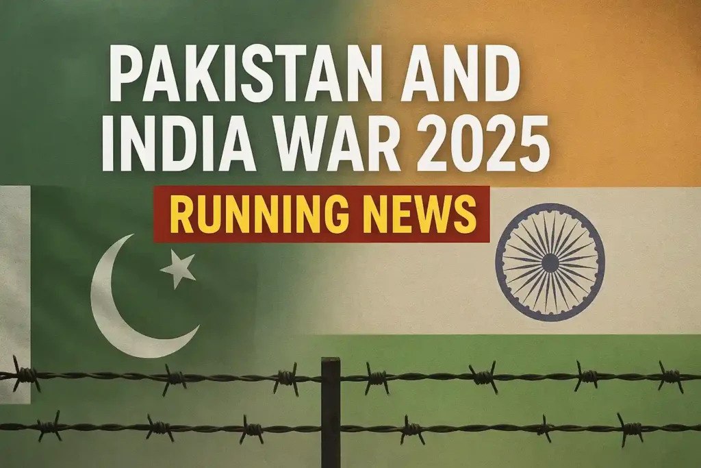 “Pakistan and India war 2025 latest news and updates – South Asia conflict overview”